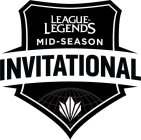 LEAGUE OF LEGENDS MID-SEASON INVITATIONAL