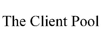 THE CLIENT POOL