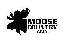 MOOSE COUNTRY GEAR