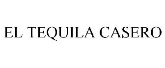 EL TEQUILA CASERO