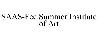 SAAS-FEE SUMMER INSTITUTE OF ART