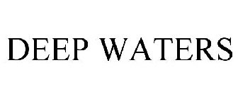 DEEP WATERS