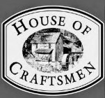 HOUSE OF CRAFTSMEN