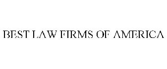 BEST LAW FIRMS OF AMERICA