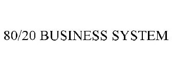 80/20 BUSINESS SYSTEM
