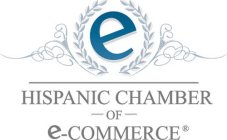 E HISPANIC CHAMBER ~OF~ E-COMMERCE