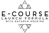 E-COURSE LAUNCH FORMULA WITH KATHRYN HOCKING