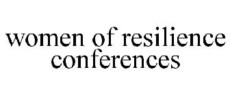 WOMEN OF RESILIENCE CONFERENCES