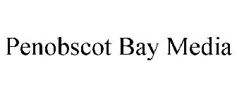 PENOBSCOT BAY MEDIA