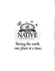 CAROLINA NATIVE NURSERY SAVING THE EARTH, ONE PLANT AT A TIME