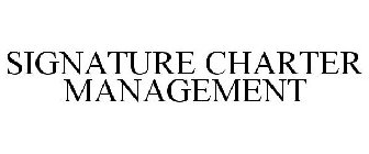 SIGNATURE CHARTER MANAGEMENT