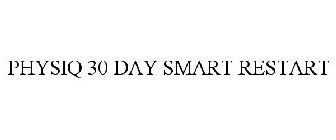 PHYSIQ 30 DAY SMART RESTART