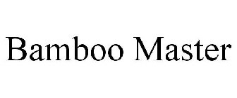 BAMBOO MASTER