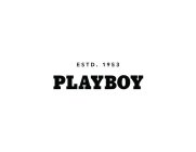 ESTD. 1953 PLAYBOY