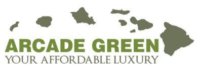 ARCADE GREEN YOUR AFFORDABLE LUXURY