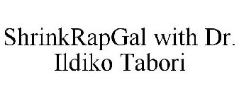 SHRINKRAPGAL WITH DR. ILDIKO TABORI