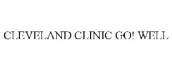 CLEVELAND CLINIC GO! WELL