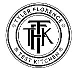 TFTK TYLER FLORENCE TEST KITCHEN