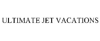 ULTIMATE JET VACATIONS