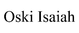 OSKI ISAIAH