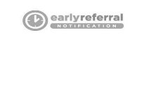 EARLY REFERRAL NOTIFICATION