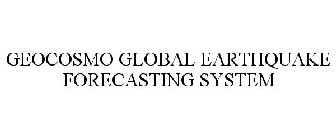 GEOCOSMO GLOBAL EARTHQUAKE FORECASTING SYSTEM