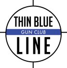 THIN BLUE LINE GUN CLUB