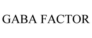 GABA FACTOR