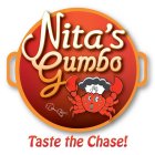 NITA'S GUMBO TASTE THE CHASE!