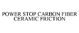 POWER STOP CARBON FIBER CERAMIC FRICTION