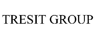 TRESIT GROUP