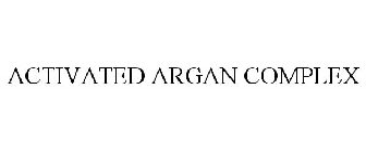 ACTIVATED ARGAN COMPLEX
