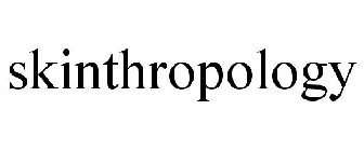 SKINTHROPOLOGY