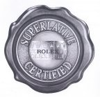 SUPERLATIVE ROLEX CERTIFIED