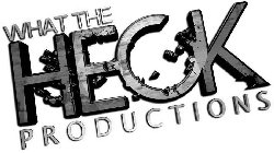 WHAT THE HECK PRODUCTIONS