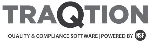 TRAQTION QUALITY & COMPLIANCE SOFTWARE POWERED BY NSF