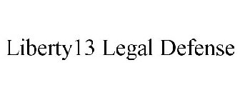 LIBERTY13 LEGAL DEFENSE