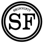 SKINNIFIT SF