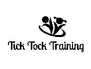 TICK TOCK TRAINING