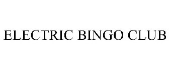 ELECTRIC BINGO CLUB