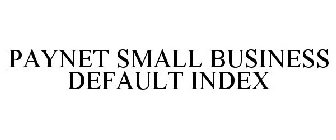 PAYNET SMALL BUSINESS DEFAULT INDEX