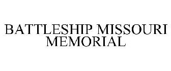 BATTLESHIP MISSOURI MEMORIAL