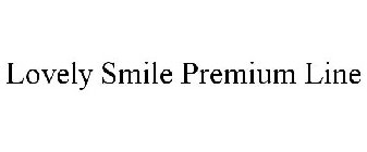 LOVELY SMILE PREMIUM LINE