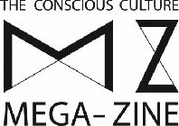 THE CONSCIOUS CULTURE MZ MEGA-ZINE