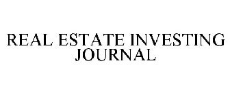 REAL ESTATE INVESTING JOURNAL