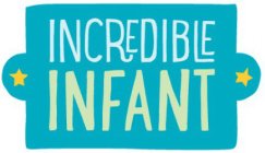 INCREDIBLE INFANT