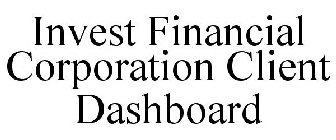 INVEST FINANCIAL CORPORATION CLIENT DASHBOARD