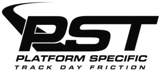 PST PLATFORM SPECIFIC TRACK DAY FRICTION