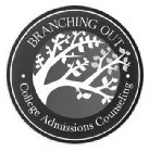 BRANCHING OUT · COLLEGE ADMISSION COUNSELING ·