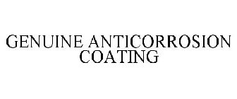 GENUINE ANTICORROSION COATING